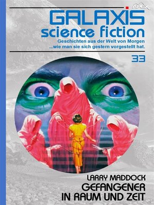 cover image of GALAXIS SCIENCE FICTION, Band 33--GEFANGENER IN RAUM UND ZEIT